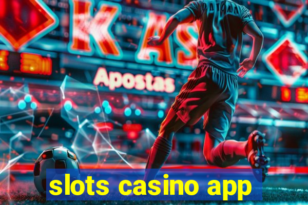 slots casino app