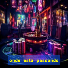 onde esta passando os jogos da champions