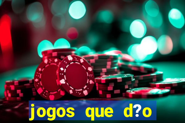 jogos que d?o dinheiro de verdade sem precisar depositar