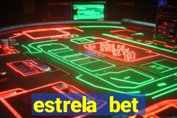 estrela bet depósito minimo