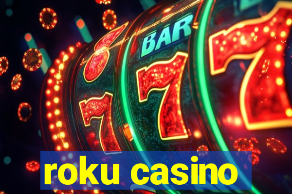 roku casino