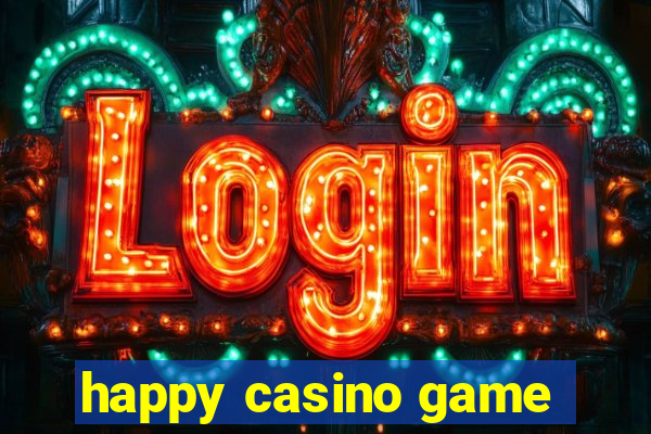 happy casino game