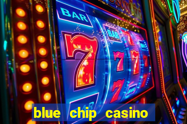 blue chip casino and spa