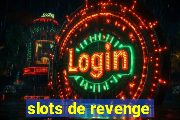 slots de revenge