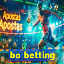 bo betting