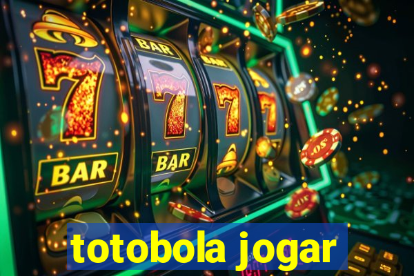 totobola jogar