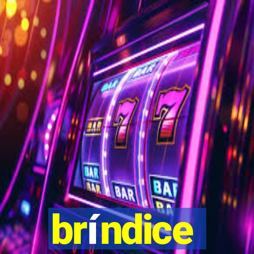 bríndice