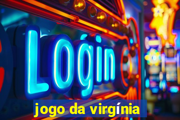 jogo da virgínia