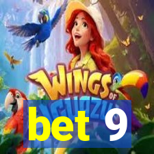 bet 9