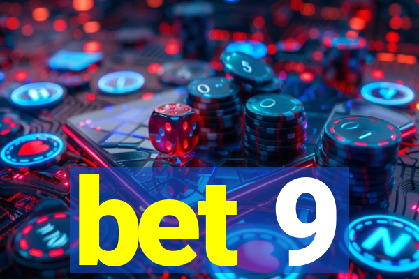 bet 9