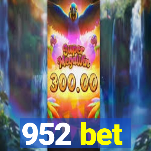 952 bet