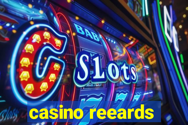 casino reeards