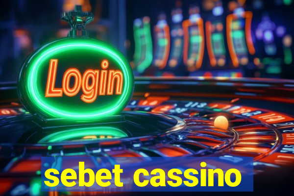 sebet cassino