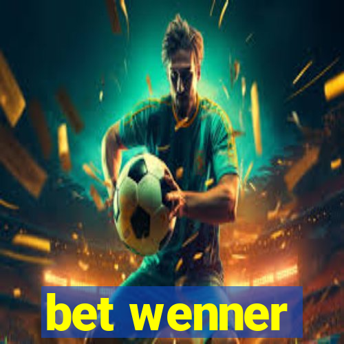 bet wenner