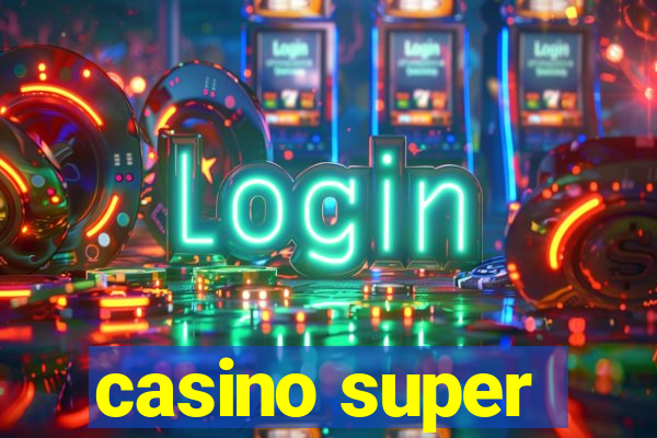 casino super