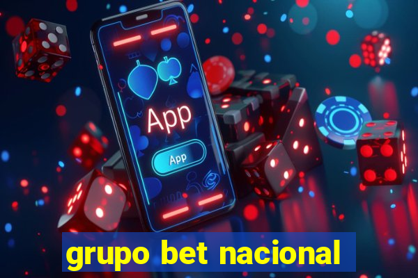 grupo bet nacional