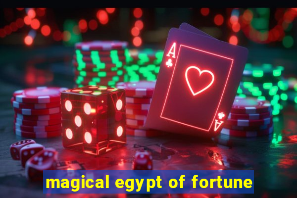 magical egypt of fortune