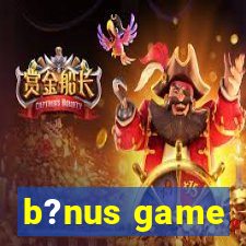 b?nus game