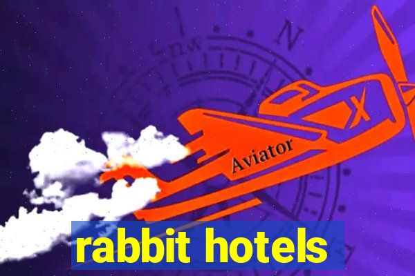 rabbit hotels