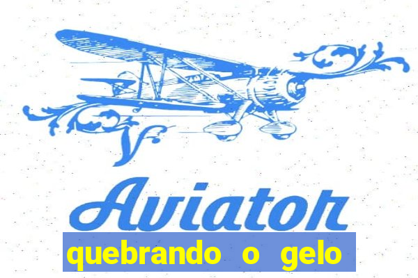 quebrando o gelo pdf download