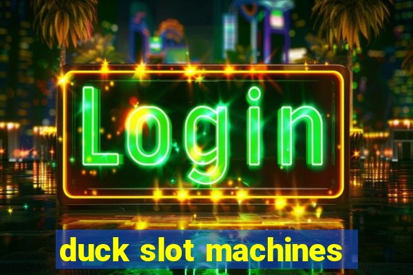 duck slot machines