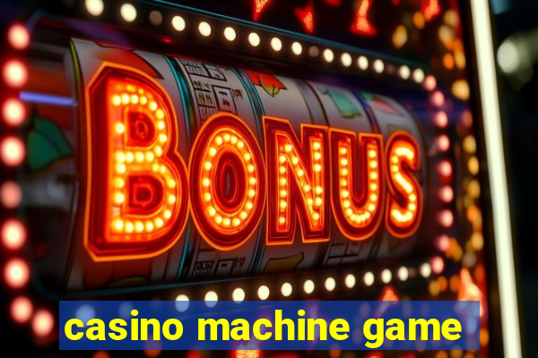 casino machine game