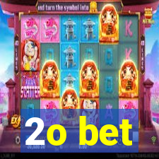 2o bet