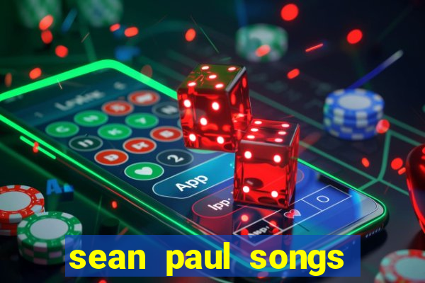 sean paul songs get busy