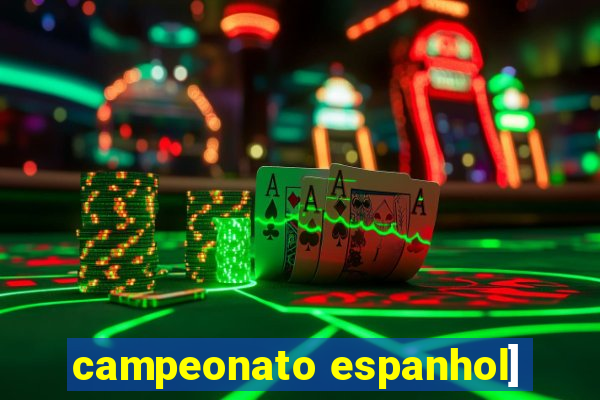 campeonato espanhol]