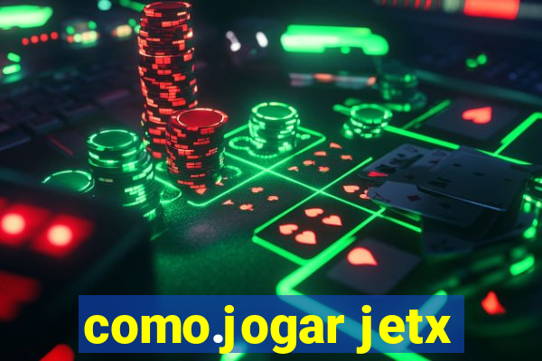 como.jogar jetx