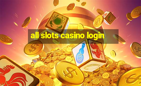 all slots casino login