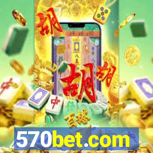 570bet.com