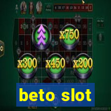 beto slot