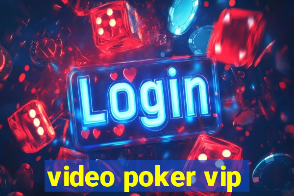 video poker vip