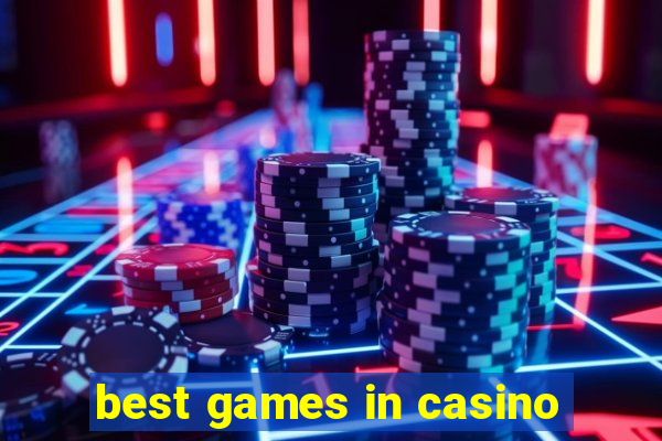 best games in casino