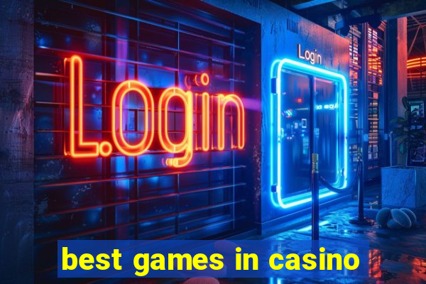 best games in casino