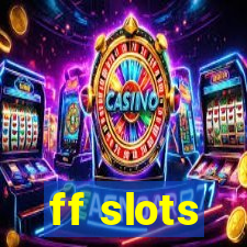 ff slots