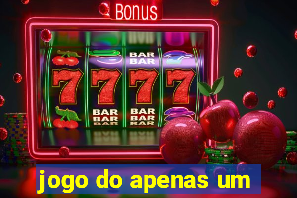 jogo do apenas um