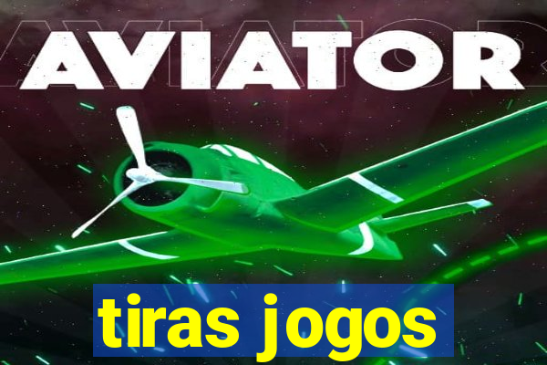 tiras jogos