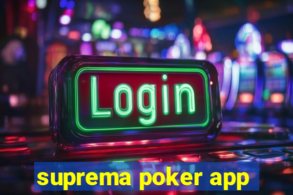 suprema poker app