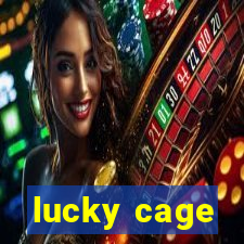 lucky cage