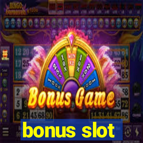 bonus slot