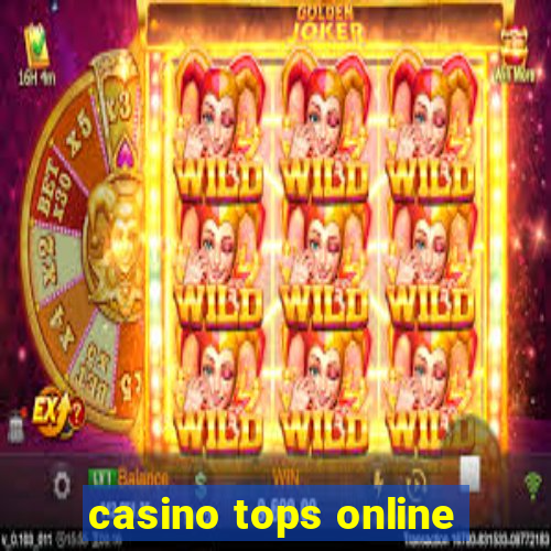 casino tops online