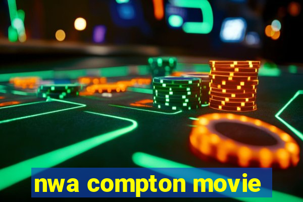 nwa compton movie