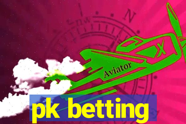 pk betting