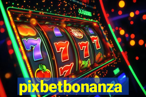 pixbetbonanza