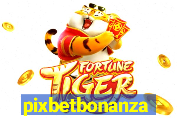 pixbetbonanza