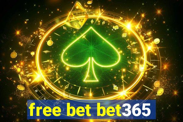 free bet bet365