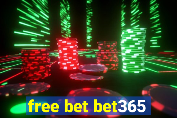 free bet bet365