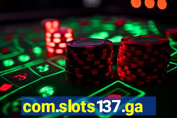 com.slots137.game